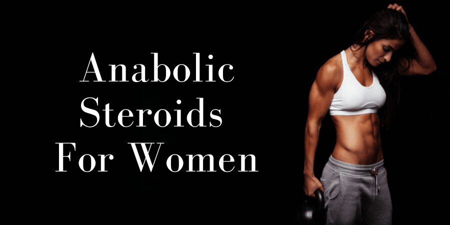 Female Anabolic Steroids